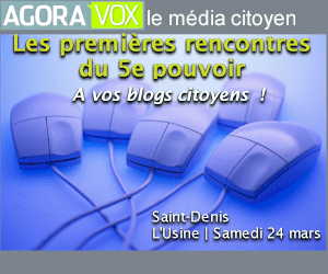 Agoravox organise sa rencontre de journalisme citoyen le 24 mars