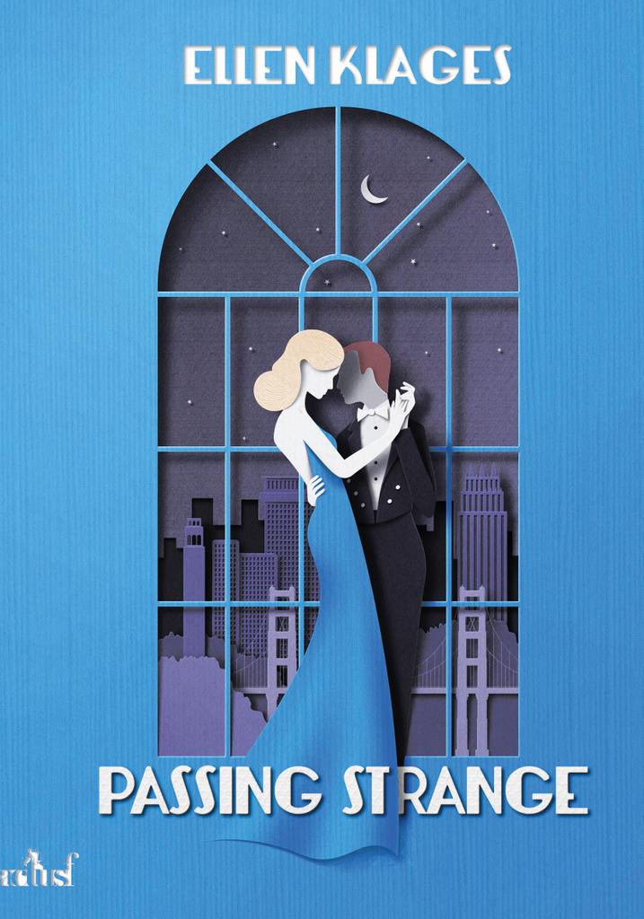 passing strange by ellen klages passing strange by ellen klages