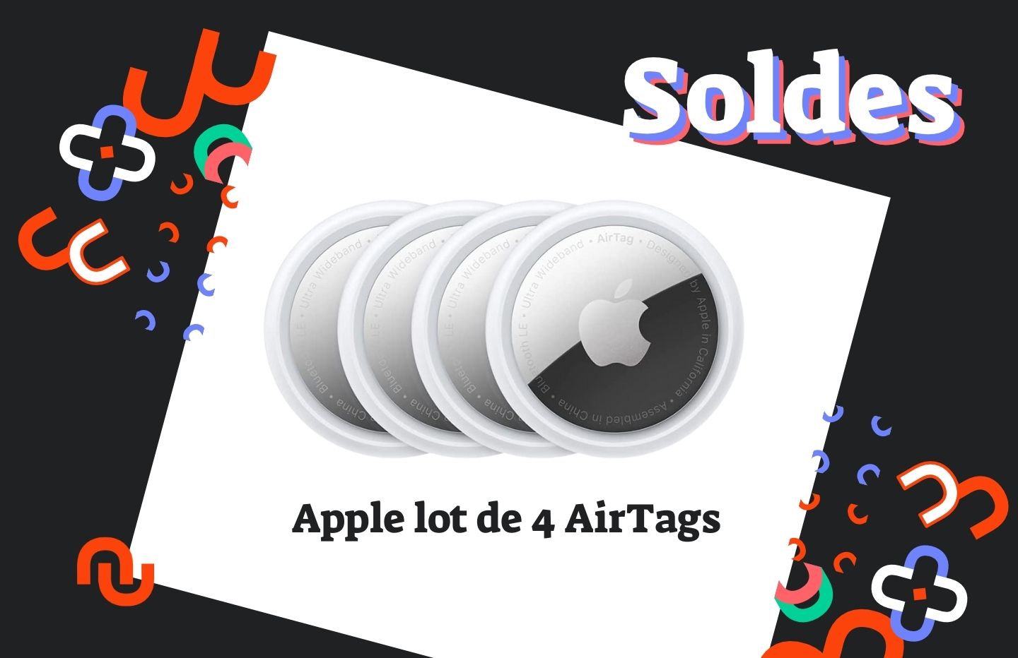 Rarement en promotion, le lot de 4 Apple AirTags est à prix réduit pour les  soldes - Numerama