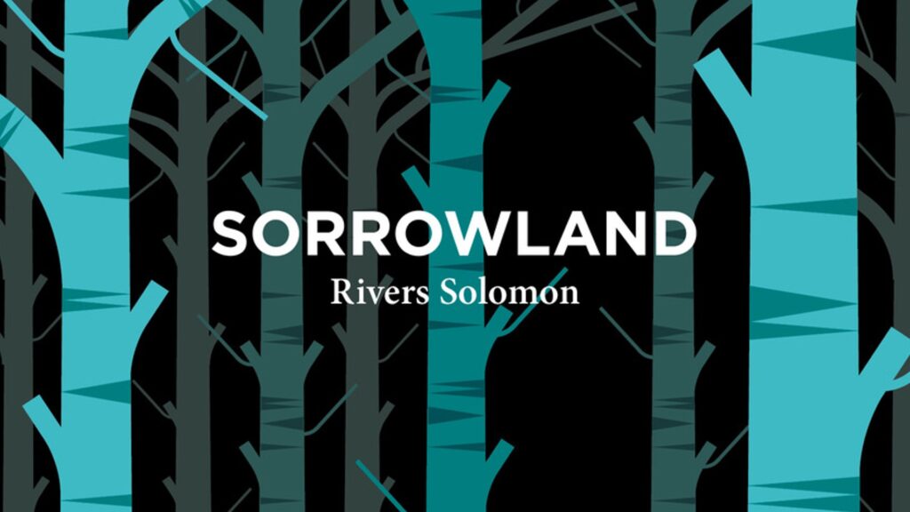 Sorrowland de Rivers Solomon : rébellion au pays de la violence systémique