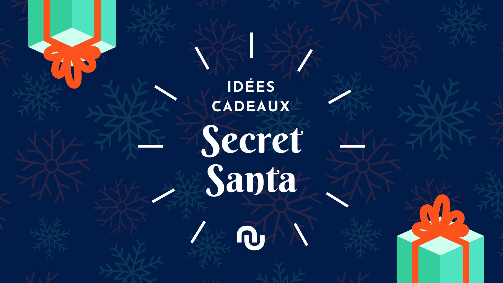 Quel cadeau offrir pour un Secret Santa ? Nos 14 idées géniales vont