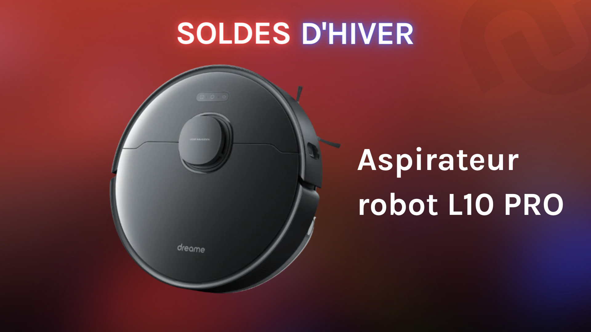 Aspirateur Dreame - Promos Soldes Hiver 2024