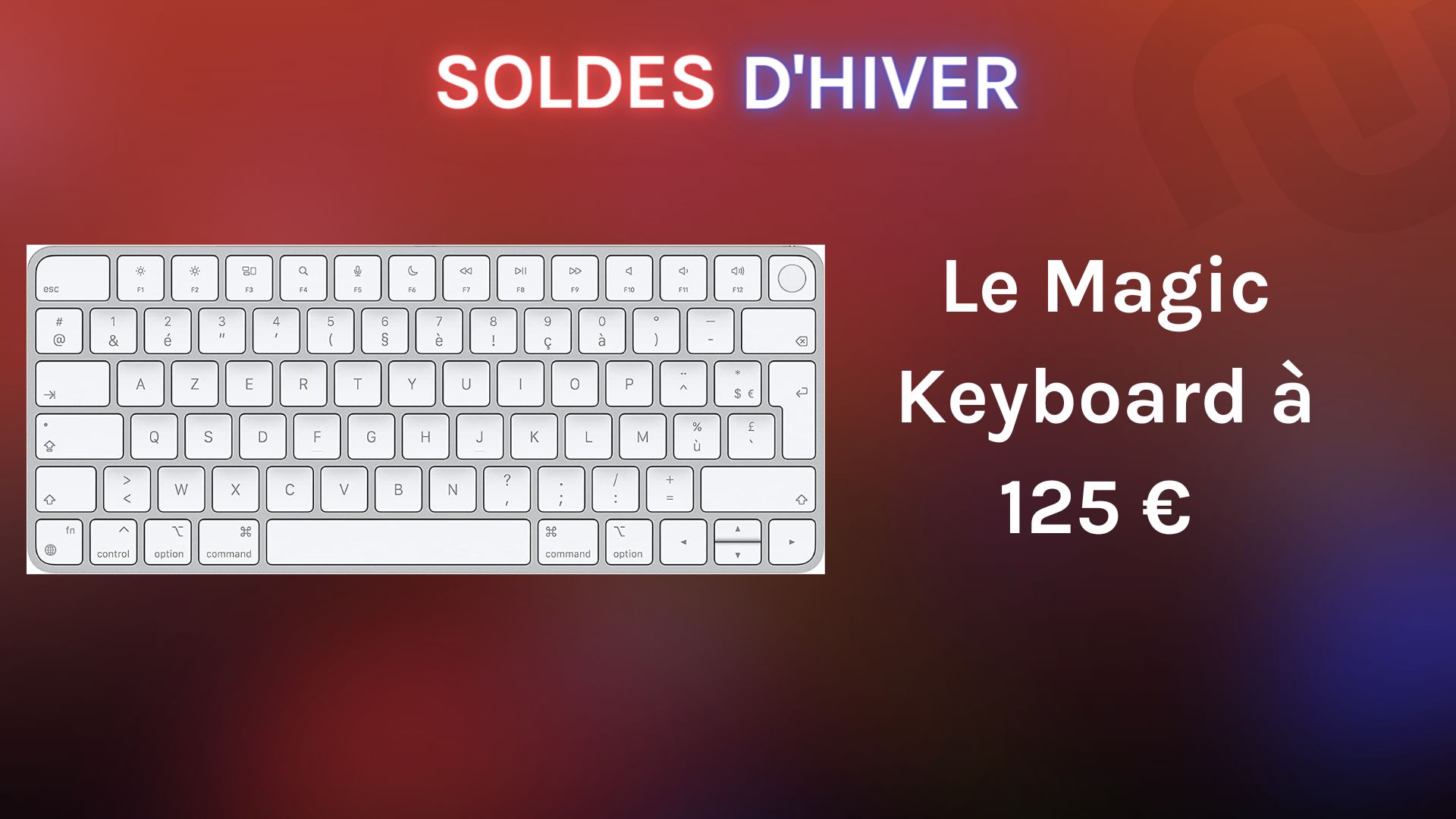 Bon plan : énorme solde sur le clavier Apple Magic Keyboard sans-fil pour  Mac