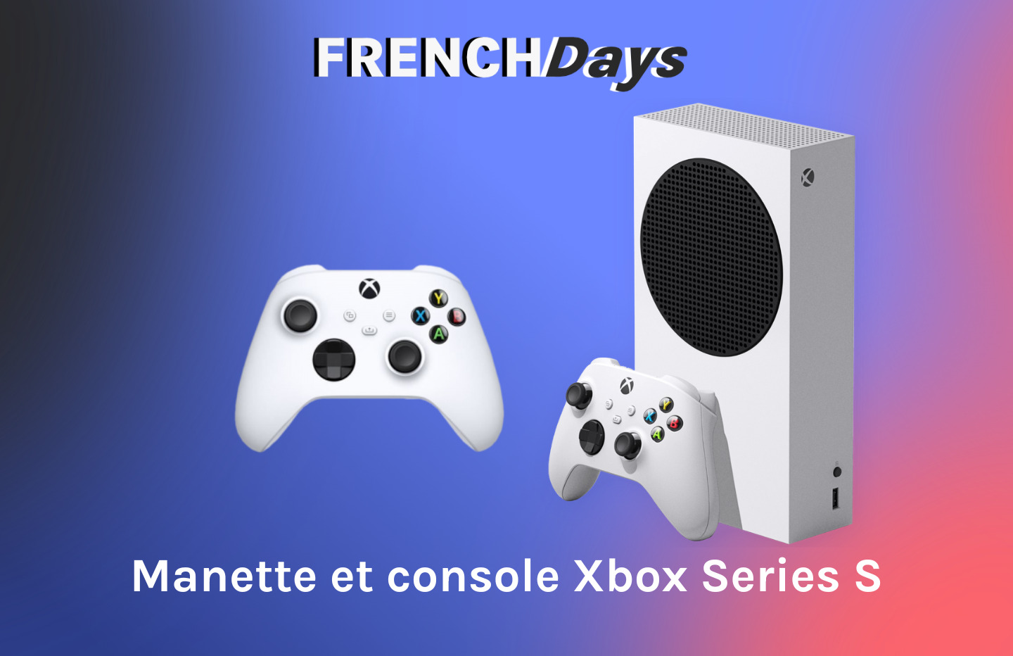 Pour les French Days, les manettes et consoles Xbox Series S baissent de  prix - Numerama