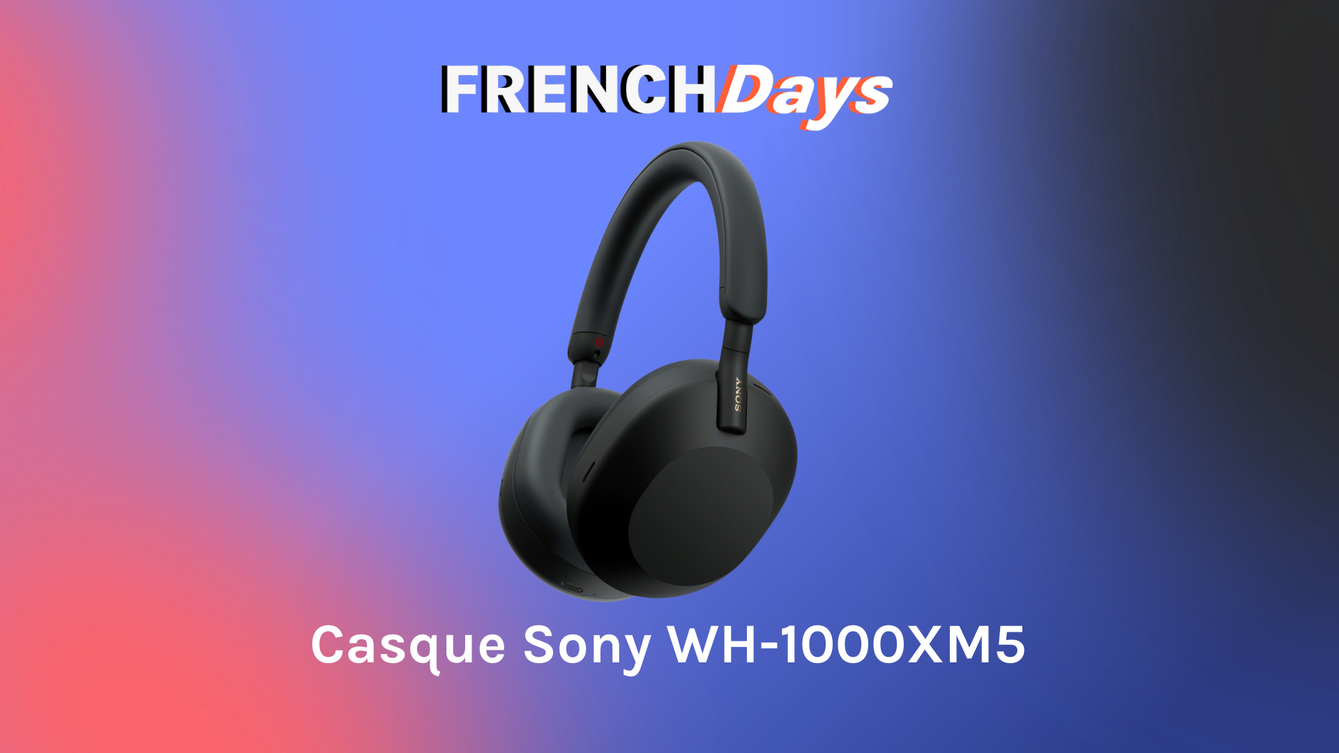 L'excellent casque WH-1000XM5 de Sony baisse de prix pour les